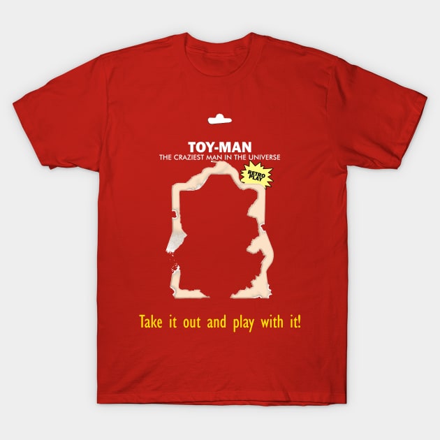 Take it out and play with it! T-Shirt by Blind Man Studio